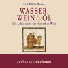 Wasser, Wein und Ãl (Lydbog)